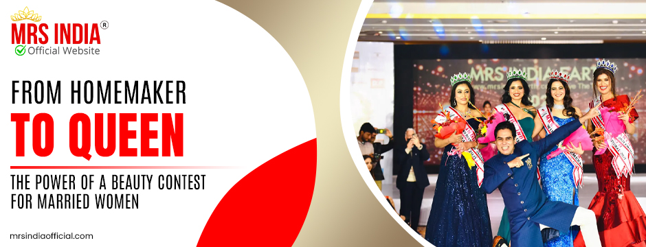 From Homemaker to Queen: The Power of a Beauty Contest for Married Women